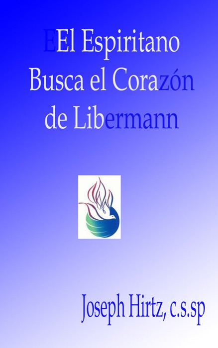 El Espiritano Busca El Corazón de Libermann