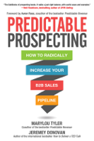 Marylou Tyler & Jeremey Donovan - Predictable Prospecting: How to Radically Increase Your B2B Sales Pipeline artwork