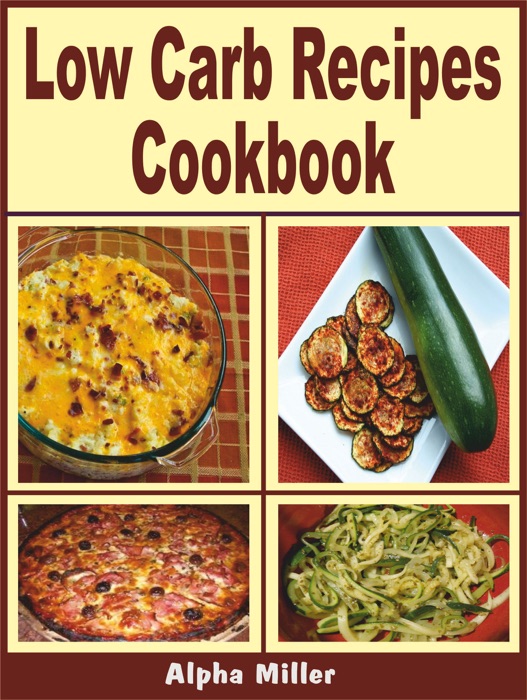 Low Carb Recipes Cookbook