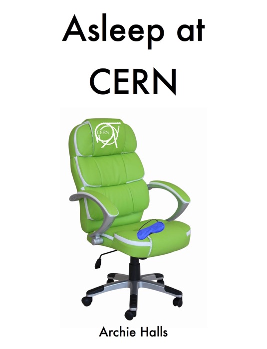 Asleep at CERN