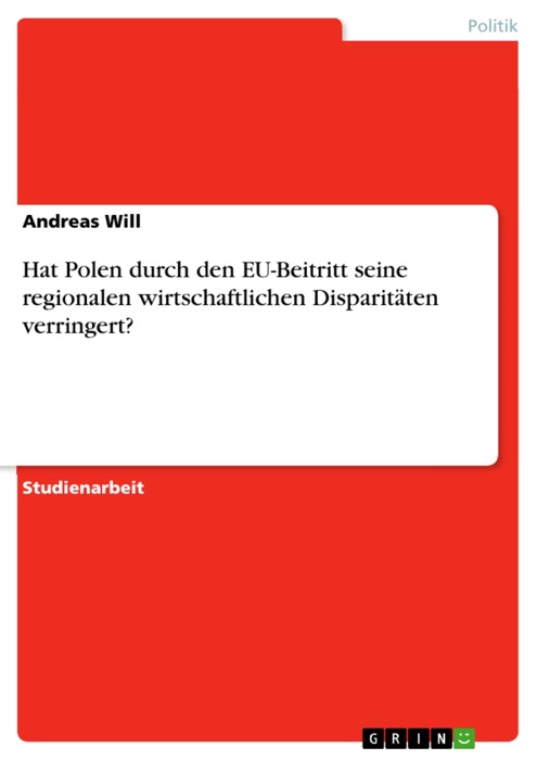 Hat Polen durch den EU-Beitritt seine regionalen wirtschaftlichen Disparitäten verringert?