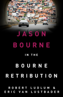 Robert Ludlum & Eric Van Lustbader - Robert Ludlum's The Bourne Retribution artwork