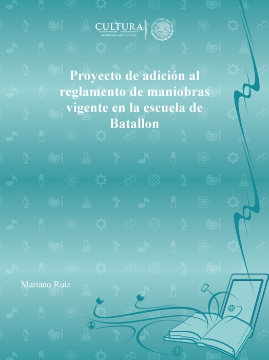 Proyecto de adición al reglamento de maniobras vigente en la escuela de Batallon