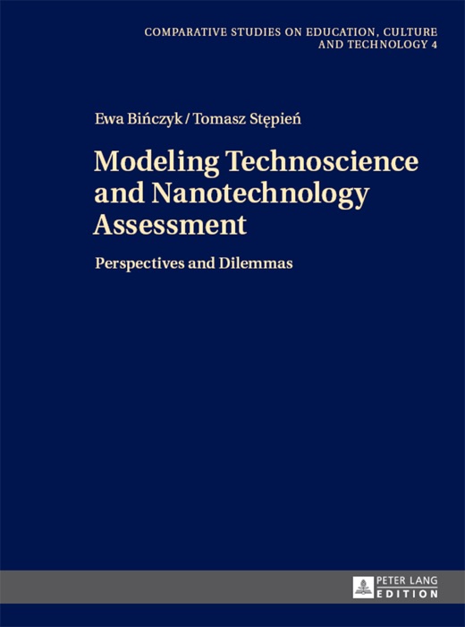 Modeling Technoscience and Nanotechnology Assessment