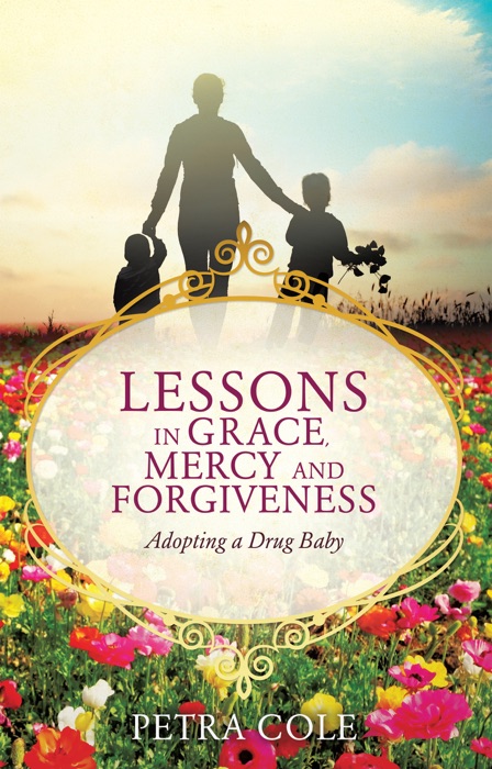 Lessons in Grace, Mercy and Forgiveness