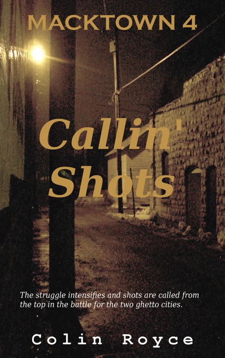 Macktown 4: Callin' Shots