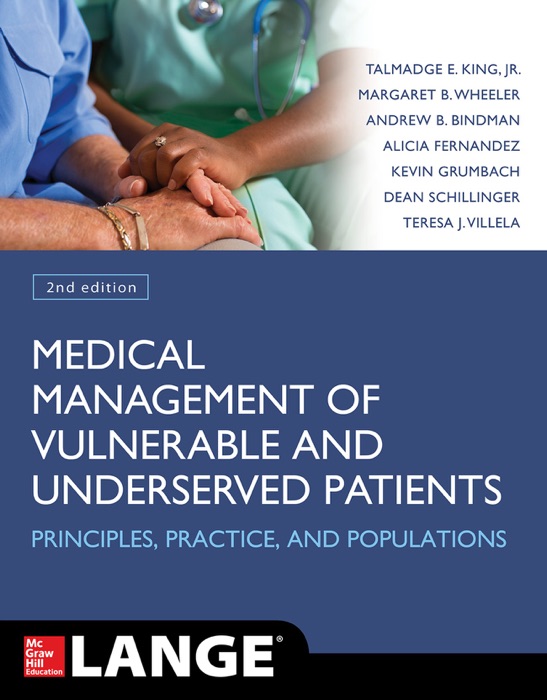 Medical Management of Vulnerable & Underserved Patients: Principles, Practice and Populations, 2nd Edition