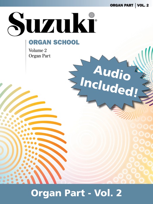 Suzuki Organ School - Volume 2