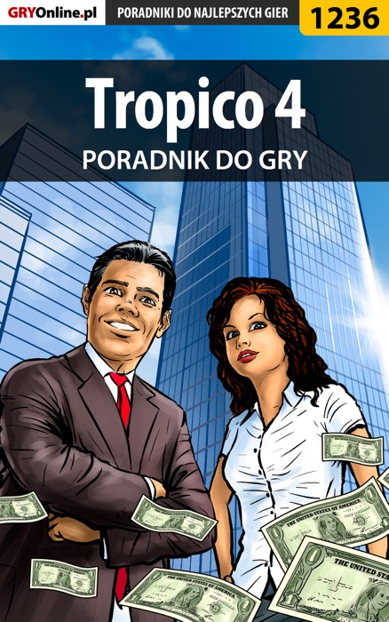Tropico 4 (Poradnik do gry)