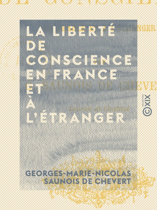 La Liberté de conscience en France et à l'étranger