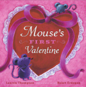 Mouse's First Valentine - Lauren Thompson