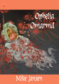 Ophelia Omarmd - Mike Jansen