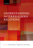Understanding Interreligious Relations - David Cheetham, Douglas Pratt & David Thomas