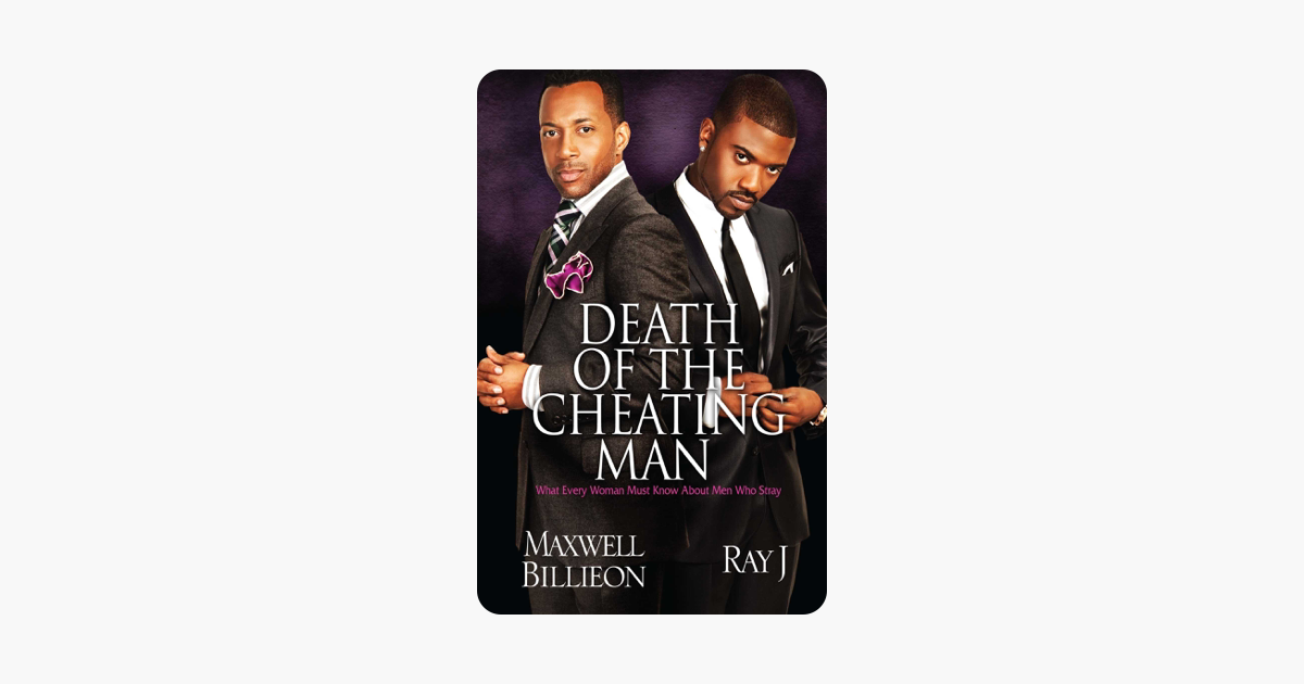 Death of the Cheating Man: What Every Woman Must Know About Men Who Stray