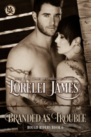 Lorelei James - Branded as Trouble artwork