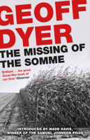 Geoff Dyer - The Missing of the Somme artwork