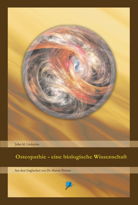 Osteopathie - eine biologische Wissenschaft