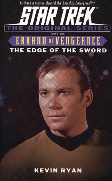 Star Trek: Errand of Vengeance, Book One: The Edge of the Sword