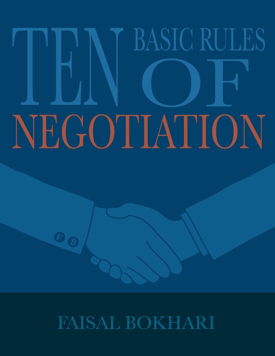 Ten Basic Rules Of Negotiation