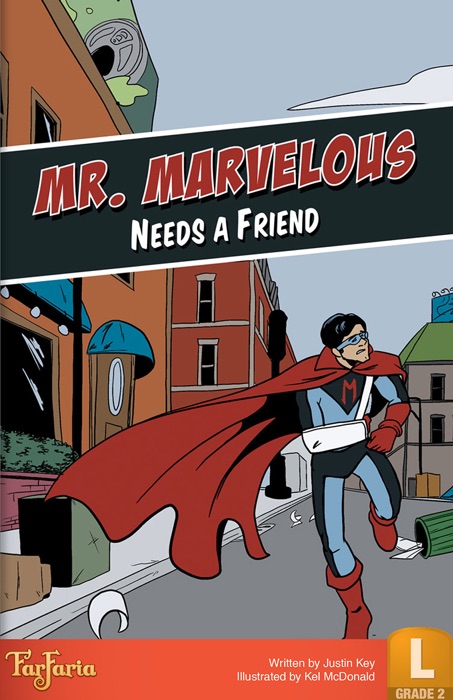 Mr. Marvelous Needs a Friend