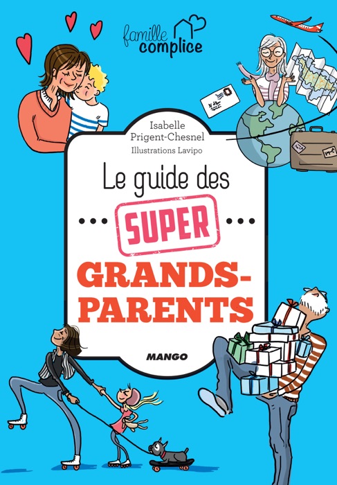 Le guide des super grands-parents