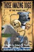 Those Amazing Dogs Book 4: At the Pirate Bay - Edwin Fenne