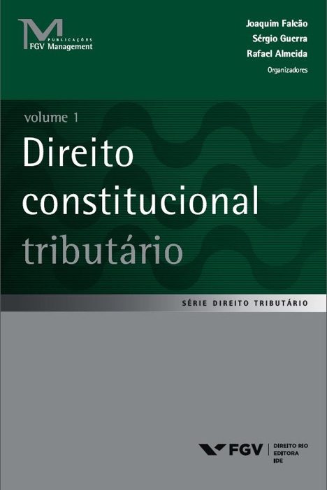 Direito constitucional tributário volume 1