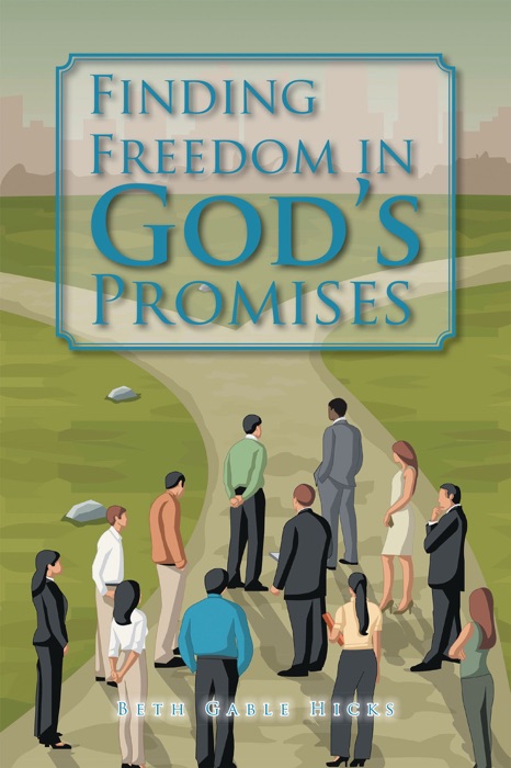 Finding Freedom in God’S Promises