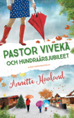 Pastor Viveka och hundraårsjubileet - Annette Haaland