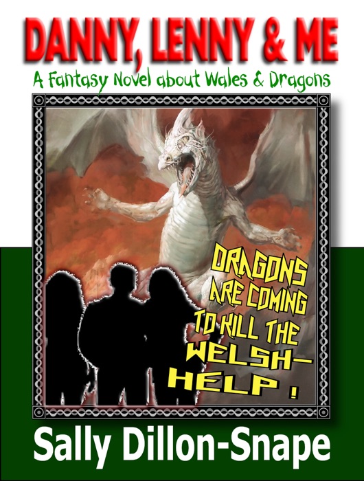 Danny, Lenny And Me: Investigate Weird Things - A Welsh Fantasy