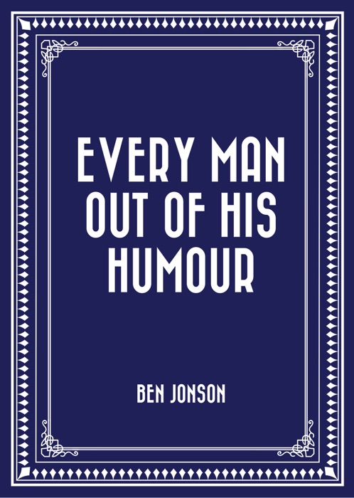 Every Man out of His Humour