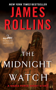 The Midnight Watch - James Rollins The Midnight Watch - James Rollins