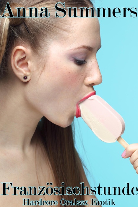Französischstunde (Hardcore Oralsex Erotik)