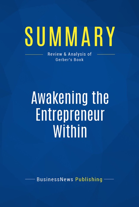 Summary: Awakening the Entrepreneur Within