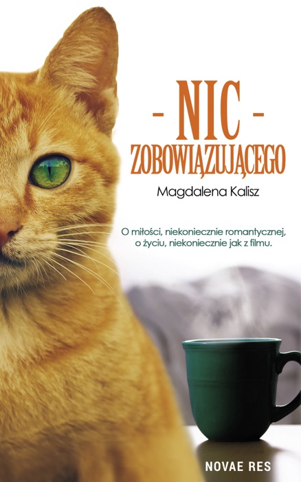 [DOWNLOAD] ~ Nic zobowiązującego ~ by Magdalena Kalisz ~ Book PDF Kindle ePub Free