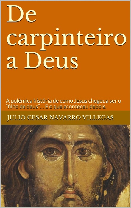 De carpinteiro a Deus