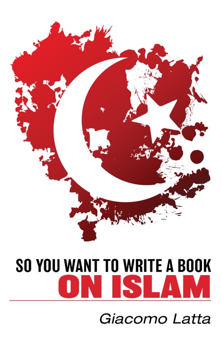 So You Want To Write a Book On Islam