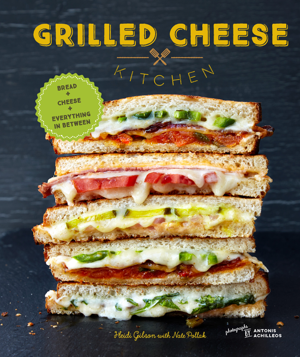 Read & Download Grilled Cheese Kitchen Book by Heidi Gibson Online