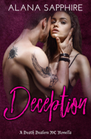 Alana Sapphire - Deception: A Death Dealers MC Novella artwork