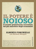 Il potere è noioso - Alberto Forchielli & Michele Mengoli
