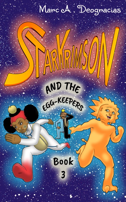 Starkrimson and the Egg-Keepers