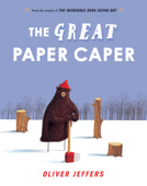 The Great Paper Caper - Oliver Jeffers