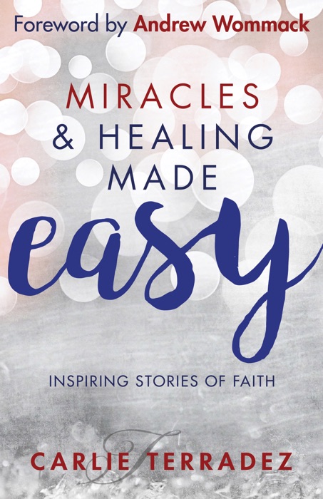 Miracles & Healing Made Easy