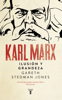 Karl Marx - Gareth Stedman-Jones