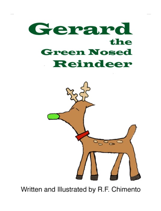 Gerard the Green Nosed Reindeer