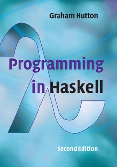 Programming in Haskell: Second Edition - Graham Hutton