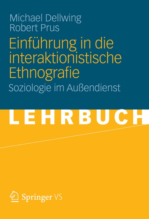 Einführung in die Interaktionistische Ethnografie