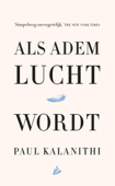 Als adem lucht wordt - Paul Kalanithi