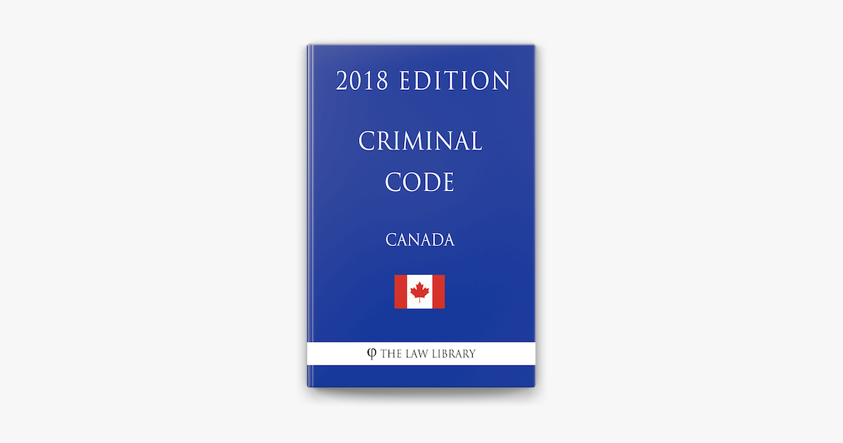 ‎criminal Code Canada 2018 Edition On Apple Books 9959
