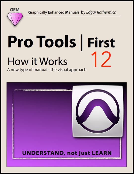 Pro Tools  First 12 - How It Works